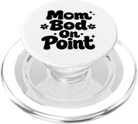 Mom BOD on Point Cadeau Amusant pour la fête des mères avec Citation PopSockets PopGrip pour MagSafe