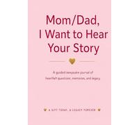 Mom/Dad I Want to Hear Your Story