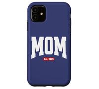 Mom Est. 2025 New Mother Pregnancy Announcement Design Coque pour iPhone 11