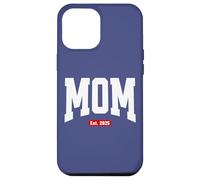 Mom Est. 2025 New Mother Pregnancy Announcement Design Coque pour iPhone 12 Pro Max