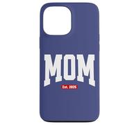 Mom Est. 2025 New Mother Pregnancy Announcement Design Coque pour iPhone 13 Pro Max
