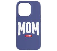 Mom Est. 2025 New Mother Pregnancy Announcement Design Coque pour iPhone 15 Pro