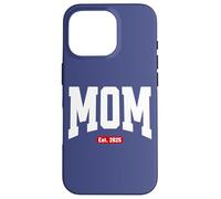 Mom Est. 2025 New Mother Pregnancy Announcement Design Coque pour iPhone 16 Pro