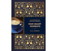 Mom Heart Moments