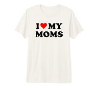 Mom I Love My Moms Pride Two Moms are Better Than One Mother T-Shirt Haut de Gamme