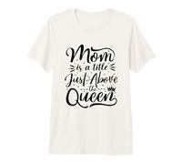 Mom is A Title Just Above The Queen Best Mama Mother's Day T-Shirt Haut de Gamme