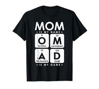 Mom Is My Name, OMAD Is My Game T-Shirt