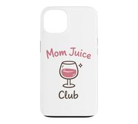 Mom Juice Club Funny Wine Drinking Mothers Humor Design Coque pour iPhone 13