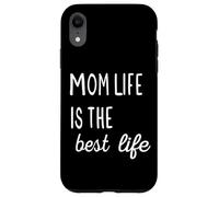 Mom Life is The Best Life Funny Saying Mom Humour Coque pour iPhone XR