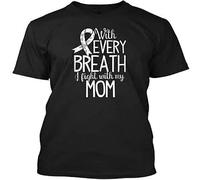 Mom Lung Cancer Awareness T with Every Breath T Shirt Black XL