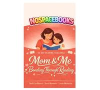 Mom & Me: 30-Day Reading Challenge: A Guided Daily Reading Workbook for Kids Ages 5-7 | NoSpaceBooks Continuous Text Format to Build Confidence, Strengthen Fluency, and Bond Through Reading