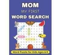 Mom My First Word Search Book: Word Puzzle for Kids ages 6-9 | Themed Puzzles with Pictures for Learning and Fun