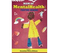 Mom Of Mental Health: Fighting Demons
