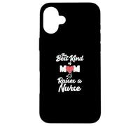 Mom of Nurse The Best Kind of Mom élève Une infirmière Coque pour iPhone 16 Plus