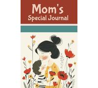 Mom’s Special Journal (In the tulips)