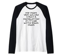 Mom Says We Can Start Revolution Pro Democracy Anti Fascism Manche Raglan