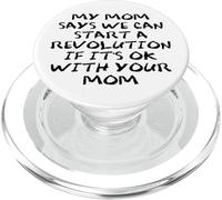 Mom Says We Can Start Revolution Pro Democracy Anti Fascism PopSockets PopGrip pour MagSafe