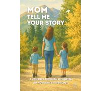 Mom, Tell Me Your Story: A special keepsake to fill out together, filled with thoughts, values, and memories to pass down to your children and grandchildren. Gift Idea for Mom.