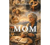 Mom - Thierry Thévenet - L'onde Eds De - broché - Récit