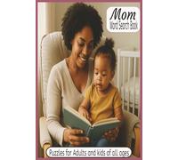 Mom Word Search: Word Searches with Easy To Read Print about Moms, Family Life, Warm Connections and More| 6x9 inches|124 pages| 55+ Puzzles| Great for Vacation, Free Time or as a Special Gift