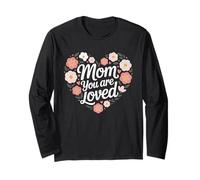 Mom You are Loved - Motif Maman Mignonne Manche Longue