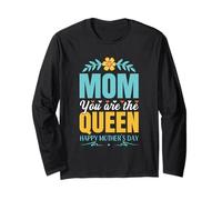 Mom You are The Queen for Mommy Happy Mothers Day Manche Longue