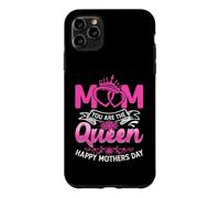 Mom You AreThe Queen for Mommy Happy Mothers Day Coque pour iPhone 11 Pro Max