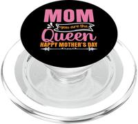 Mom You AreThe Queen Happy Mothers Day for Mommy PopSockets PopGrip pour MagSafe