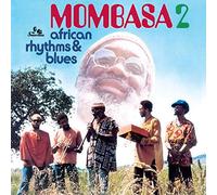 Mombasa - African Rythms & Blues 2 [Import]