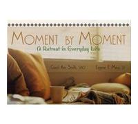 Moment by Moment by Carol Ann SmithGene Merz Carol Ann, Shcj Smith, Eugene F. Merz (Auteur)