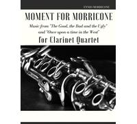 Moment For Morricone For Clarinet Quartet