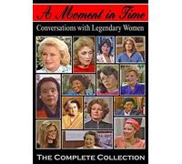 Moment In Time: Conversations With Legendary Women, Vol. 1 - 3: Collection