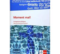 Moment mal Oberstufe: Schulbuch Qualifikationsphase: Evangelische Relig (Relié)