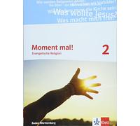 Moment mal! / Schülerbuch 7./8. Klasse. Ausgabe Baden-Württemberg ab 2017