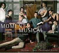Moment Musical - Franz Schubert et Clément Janequin, une Amitié Imaginaire
