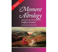 Moment of Astrology: Origins in Divination