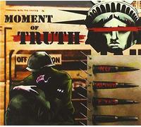 Where's that from – Moment of Truth - No Blind Eyes – Import