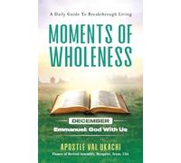 Moment of Wholeness - December - Emmanuel - God With Us