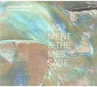 Moment & The Message