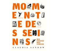 "Momente des Seins - Aus Minuten werden Stunden, gefühlt wie eine Ewigkeit und doch waren es nur Sekunden.": "Die Essenz des Lebens - Lass Dich mitnehmen auf diese Reise."