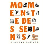 "Momente des Seins - Aus Minuten werden Stunden, gefühlt wie eine Ewigkeit und doch waren es nur Sekunden.": "Die Essenz des Lebens - Lass Dich mitnehmen auf diese Reise."