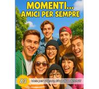 Momenti...: Amici per Sempre