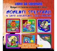 Momenti Spettrali: Il Lato Divertente dell’Orrore - Simpatico Libro da Colorare per Adulti, Adolescenti e Bambini con Personaggi Adorabili e Scene ... e Alleviare lo Stress. Pagine Monofacciali.
