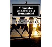 Momentos estelares de la Humanidad
