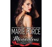 Momentous, A Quantum Novel - Marie Force - HTJB, Inc. - ebook (ePub) - Livre