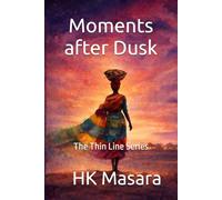 Moments after Dusk: The Thin Line Series