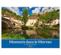 Moments dans le Morvan (Calendrier mural 2026 DIN A3 vertical), CALVENDO calendrier mensuel: Aperçus de la belle nature du Morvan