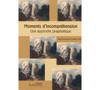 Moments D'incompréhension - Une Approche Pragmatique