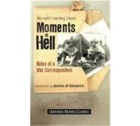 Moments in Hell, Anthem Travel Classics Richard Harding Davis (Auteur)
