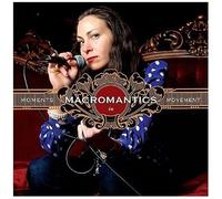 Macromantics - Moments in Movement